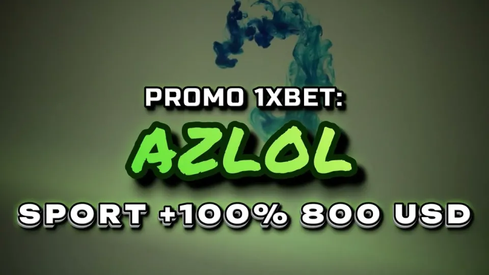 Promo 1xBet, how the AZLOL code credits a +100% first-deposit bonus